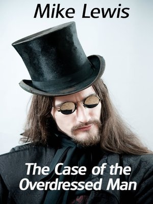 cover image of The Case of the Overdressed Man (Short Story)